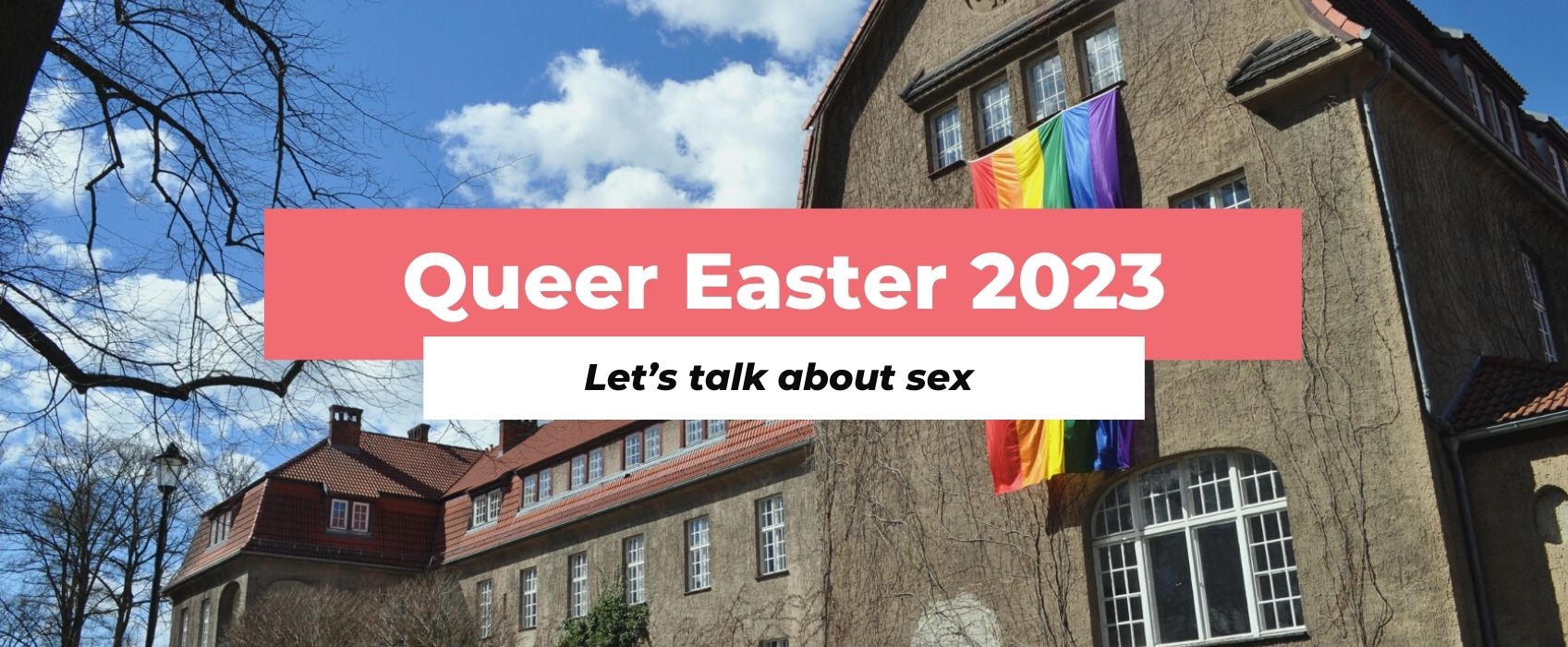 Queer Easter 2023 let's talk about sex